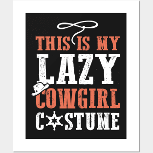 This Is My Lazy Cowgirl Costume Posters and Art